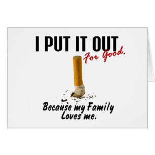 Stop Smoking I Put It Out Family Loves Me
