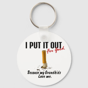 Stop Smoking I Put It Out Grandkids Love Me Key Ring