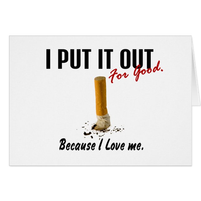 Stop Smoking I Put It Out I Love Me (Front Horizontal)