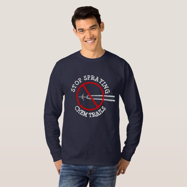 Stop Spraying Chem Trail Shirt (Front Full)