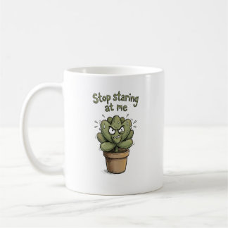 Stop Staring at Me – Funny Succulent Mug