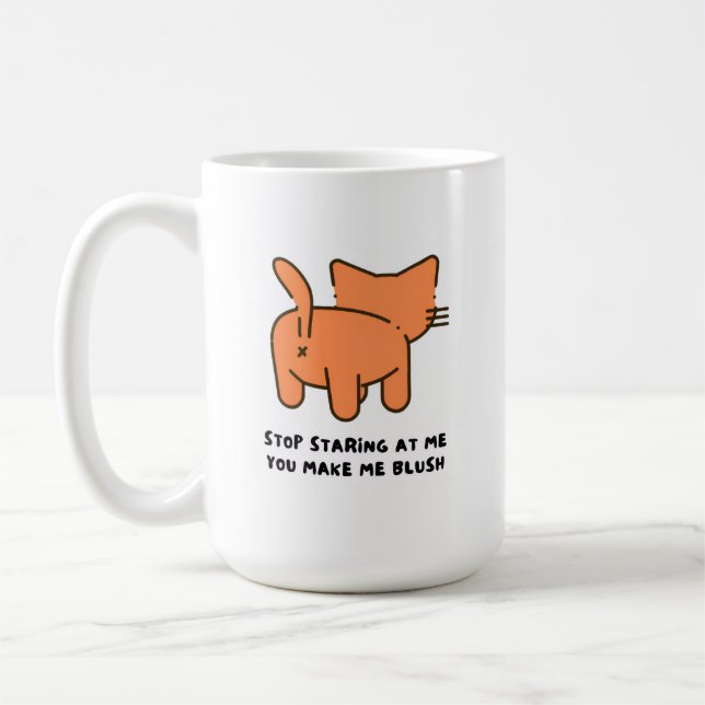 Stop Staring At Me You Make Me Blush Mug  (Left)