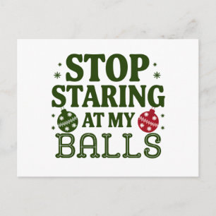 Stop Staring At My Balls Dirty Christmas Humour Holiday Postcard