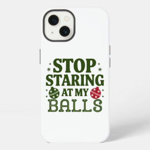 Stop Staring At My Balls Dirty Christmas Humour iPhone 13 Case