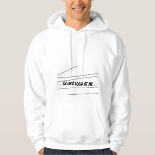 Stop Staring At My Front Graphic Hooded Sweatshirt
