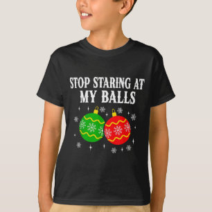 Stop Staring At My Funny Christmas Party  T-Shirt