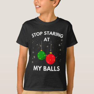 Stop Staring At My Funny Shirt Adult Humor Christm