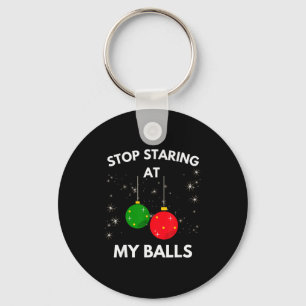 Stop Staring At My Funny Shirt Adult Humor Christm Key Ring