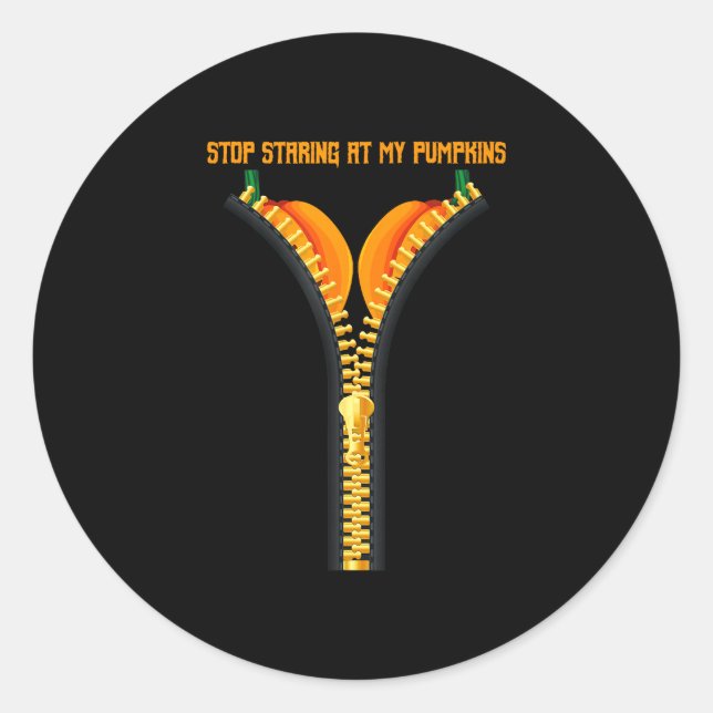 Stop staring at my halloween pumpkin  classic round sticker (Front)