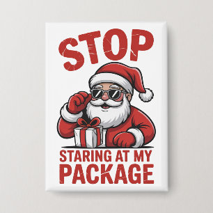 Stop Staring At My Package Snarky Christmas Santa
