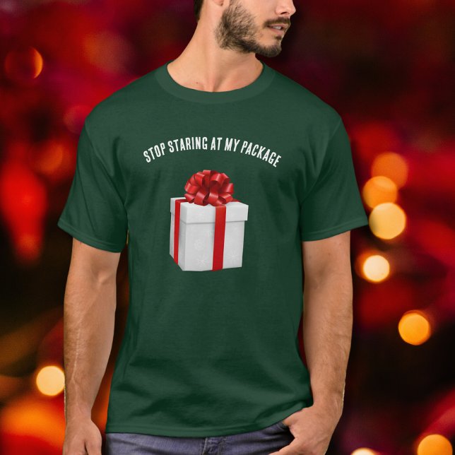 Stop Staring At My Package T-Shirt (Creator Uploaded)
