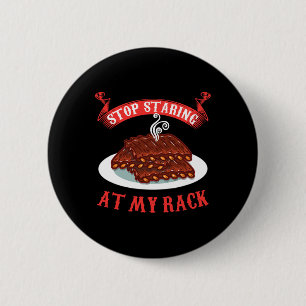 Stop Staring At My Rack - Funny Spare Ribs Bbq Gif 6 Cm Round Badge
