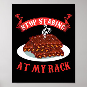Stop Staring At My Rack - Funny Spare Ribs Bbq Gif Poster
