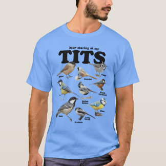 Stop Staring at Myits Funny Birds Lover Saying Quo T-Shirt