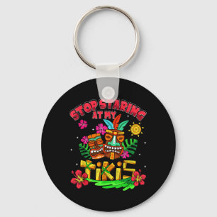 Stop Staring At Tikis Hawaiian Aloha Summer Luau Key Ring