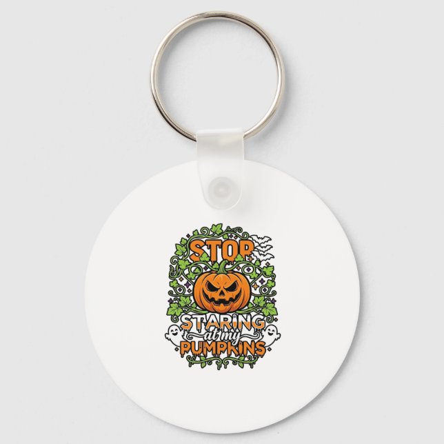 Stop Staring Pumpkins Halloween Ghosts Bats_1 Key Ring (Front)