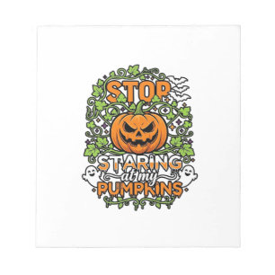 Stop Staring Pumpkins Halloween Ghosts Bats_1 Notepad