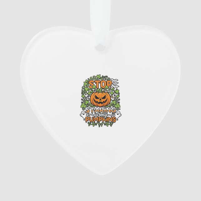 Stop Staring Pumpkins Halloween Ghosts Bats_1 Ornament (Front)