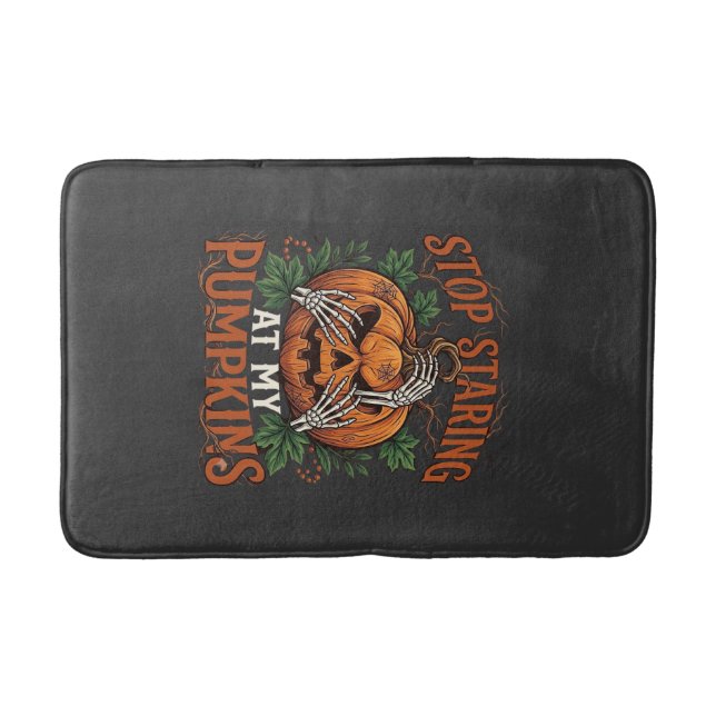 Stop Staring Pumpkins Halloween Skeleton Hands_1 Bath Mat (Front)