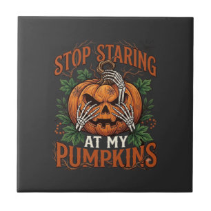Stop Staring Pumpkins Halloween Skeleton Hands_1 Tile