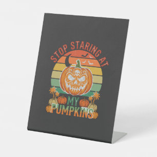Stop Staring Pumpkins Halloween Skull Retro Sunset Pedestal Sign