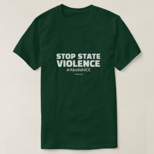 STOP STATE VIOLENCE - A MisterP Shirt