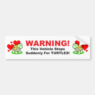 Stop Suddenly for Turtles Warning Bumper Sticker