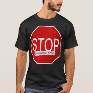 STOP! T-Shirt