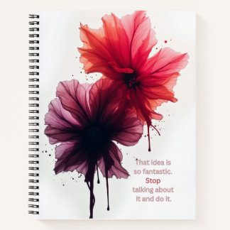 Stop talking about it and do it notebook