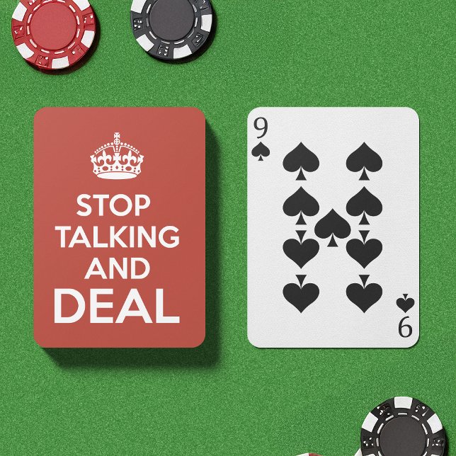 Stop Talking and Deal Playing Cards (An ultra cool deck of playing cards. Featuring the phrase “Stop Talking and Deal”)