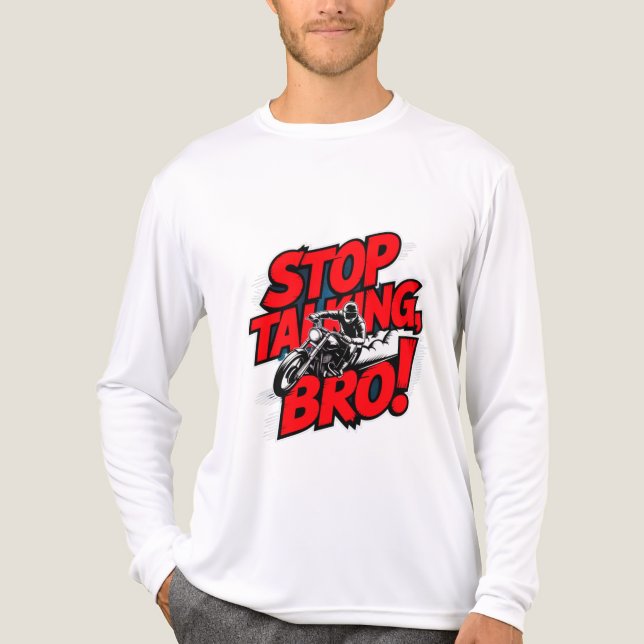 Stop Talking Bro – Bold Attitude T-Shirt Tri-Blend Shirt (Front)