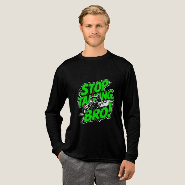 Stop Talking Bro – Bold Attitude T-Shirt Tri-Blend Tri-Blend Shirt (Full Front)