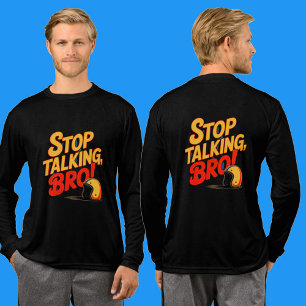 Stop Talking Bro – Bold Attitude Tri-Blend Shirt
