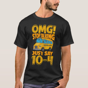 Stop Talking School Bus Driver Back To School T-Shirt