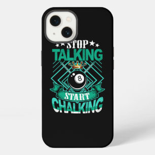 Stop Talking Start Chalking Billiard 8-Ball iPhone 13 Case