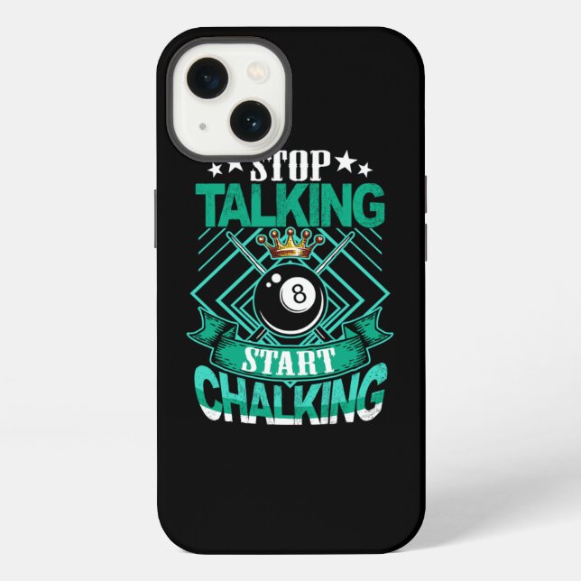 Stop Talking Start Chalking Billiard 8-Ball iPhone Case (Back)