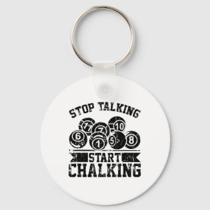 Stop Talking Start Chalking - Funny Billiards 8 Ll Key Ring