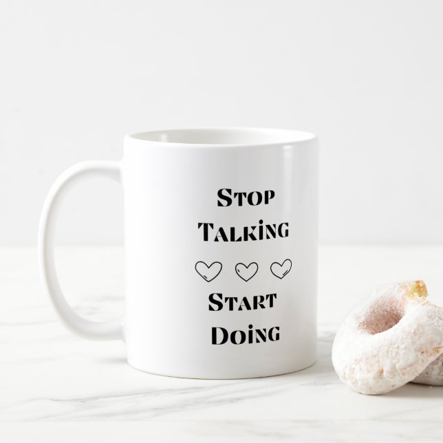 Stop Talking, Start Doing on a  Coffee Mug (With Donut)