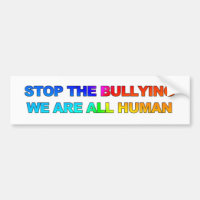 STOP THE BULLYING - WE ARE ALL HUMAN (2)
