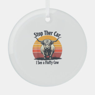 Stop the Car I See Fluffy Cow Retro Highland Cow Glass Tree Decoration