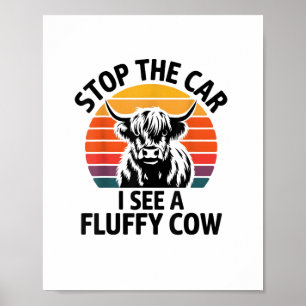 Stop The Car I See Fluffy Cow Retro Highland Cow L Poster
