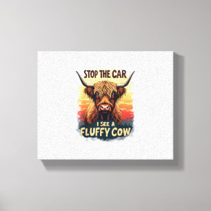 Stop The Car I See Fluffy Cow Retro Highland Cow p Canvas Print