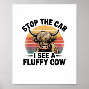 Stop The Car I See Fluffy Funny Cow Retro Highland Poster