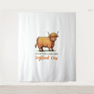 Stop The Car See Fluffy Cow Highland Cow Lover Far Tapestry