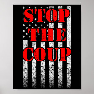 Stop The Coup In America And Save Democracy Poster