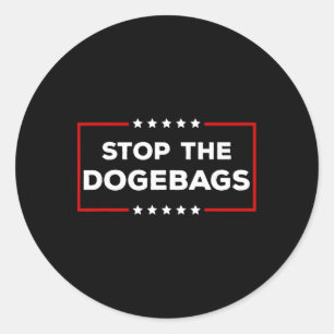Stop The Dogegs Anti Doge Trump Classic Round Sticker