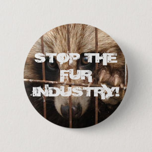 Stop the Fur Industry 6 Cm Round Badge