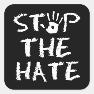 stop the Hate Square Sticker