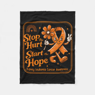 Stop The Hurt Kidney Leukaemia Cancer Awareness Fleece Blanket