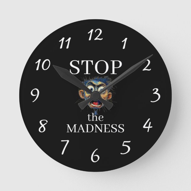 Stop the Madness Clock (Front)